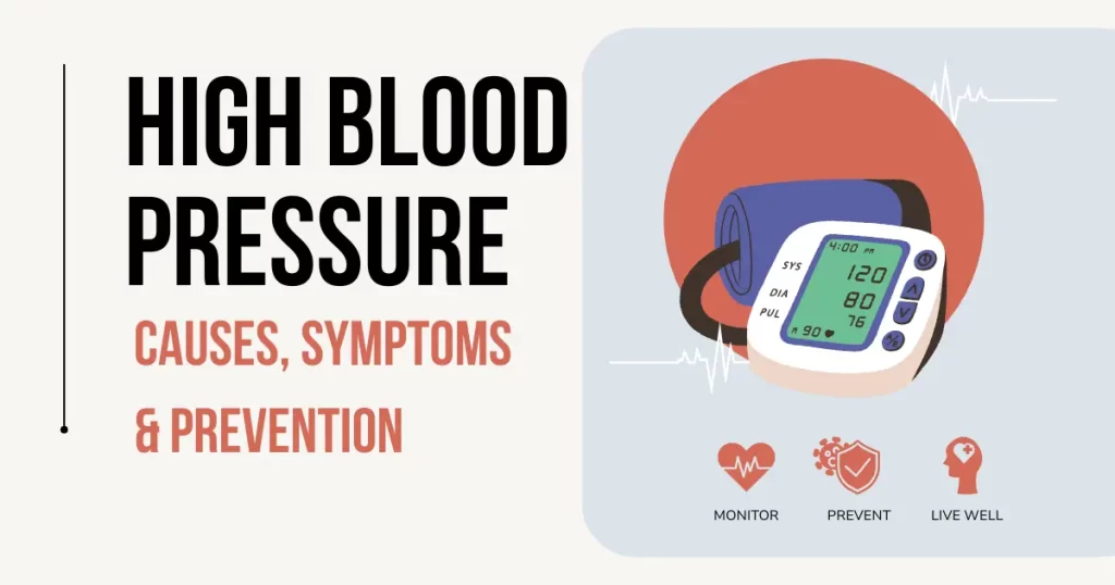 High Blood Pressure: Causes, Symptoms & Prevention