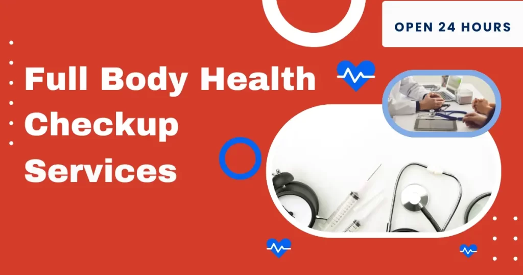 Full Body Health Checkup: Who Needs It and How Often?